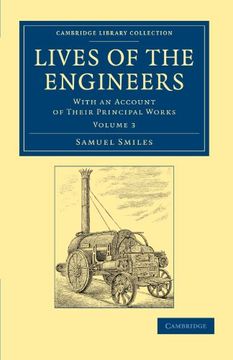 portada Lives of the Engineers 3 Volume Set: Lives of the Engineers: Volume 3 Paperback (Cambridge Library Collection - Technology) (en Inglés)
