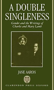 portada A Double Singleness: Gender and the Writings of Charles and Mary Lamb (en Inglés)