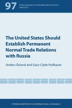 portada The United States Should Establish Permanent Normal Trade Relations With Russia (Policy Analyses in International Economics) (in English)