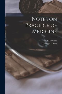 portada Notes on Practice of Medicine [microform] (in English)