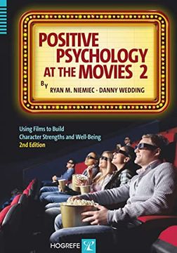 portada Positive Psychology at the Movies: Using Films to Build Virtues and Character Strengths (en Inglés)