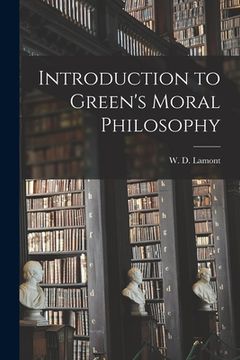 portada Introduction to Green's Moral Philosophy (en Inglés)