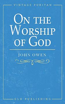 portada On the Worship of god (Vintage Puritan) (en Inglés)