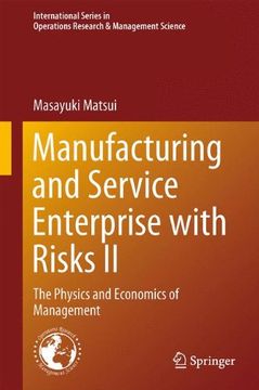 portada Manufacturing and Service Enterprise with Risks II: The Physics and Economics of Management (International Series in Operations Research & Management Science)