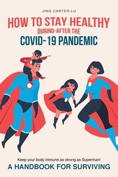 portada How to Stay Healthy During-After the Covid-19 Pandemic (en Inglés)