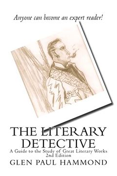 portada The Literary Detective: A Guide to the Study of Great Literary Works 2nd Edition 