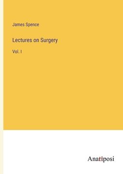 portada Lectures on Surgery: Vol. I (en Inglés)