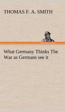 portada what germany thinks the war as germans see it (in English)