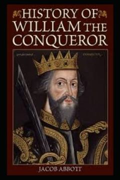 portada William the Conqueror: Makers of History illustrated (en Inglés)