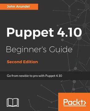 portada Puppet 4.10 Beginner s Guide: From Newbie To Pro With Puppet 4.10, 2nd Edition