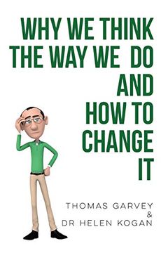 portada Why we Think the way we do and how to Change it (en Inglés)