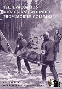 portada The Evacuation of Sick and Wounded From Mobile Columns (in English)