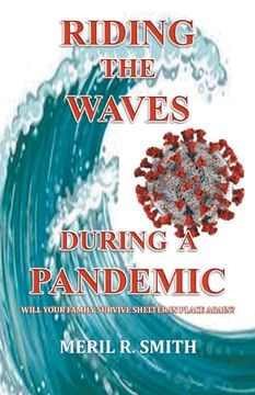 portada Riding The Waves During A Pandemic: Will Your Family Survive Shelter in Place Again?