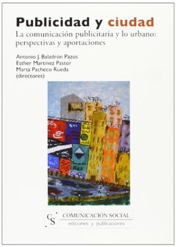 portada Publicidad y ciudad: La comunicación publicitaria y lo urbano: perspectivas y aportaciones (in Spanish)