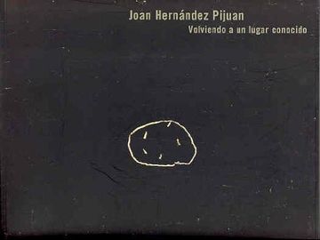 portada Joan Hernández pijuan: volviendo aun lugar conocido (cat. exposicion)(esp/ing)