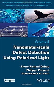 portada Nanometer-Scale Defect Detection Using Polarized Light (Mechanical Engineering and Solid Mechanics: Reliability of Multiphysical Systems) (en Inglés)