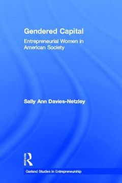 portada gendered capital: entrepreneurial women in american enterprise (en Inglés)