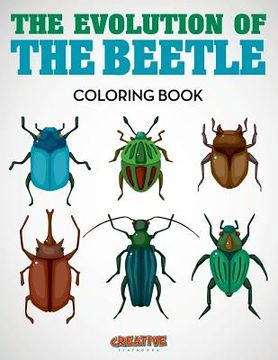 portada The Evolution of the Beetle Coloring Book (en Inglés)