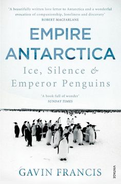 portada Empire Antarctica: Ice, Silence & Emperor Penguins