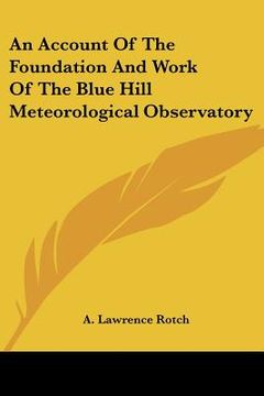 portada an account of the foundation and work of the blue hill meteorological observatory