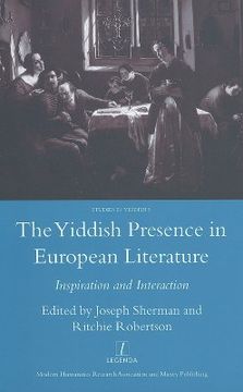 portada The Yiddish Presence in European Literature: Inspiration and Interaction: Selected Papers Arising from the Fourth and Fifth International Mendel Fried (in English)
