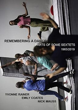 portada Yvonne Rainer: Remembering a Dance: Parts of Some Sextets, 1965/2019 (en Inglés)