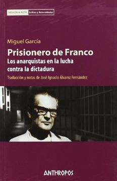 portada Prisionero de Franco: Anarquistas en la Lucha Contra la Dictadura