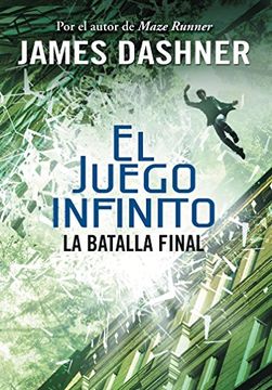 portada La Batalla Final (el Juego Infinito 3) / the Game of Lives (The Mortality Doctri ne, Book Three) (in Spanish)