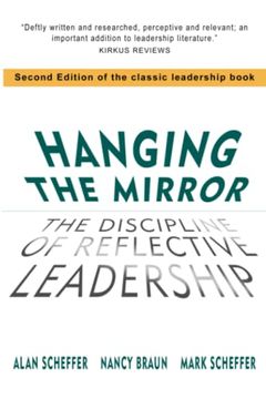 portada Hanging the Mirror: The Discipline of Reflective Leadership (en Inglés)