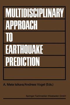 portada Multidisciplinary Approach to Earthquake Prediction: Proceedings of the International Symposium on Earthquake Prediction in the North Anatolian Fault (in German)