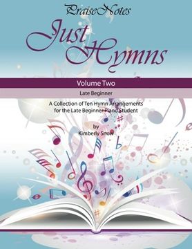 portada Just Hymns (Volume 2): A Collection of Ten Easy Hymns for the Early/Late Beginner Piano Student