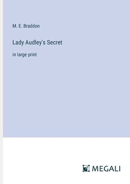 portada Lady Audley's Secret: in large print (en Inglés)