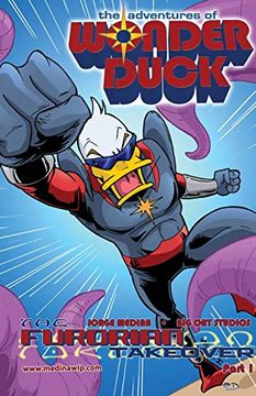portada The Adventures of Wonder Duck: The Furorian Takeover - Part 1 (in English)