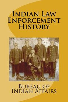 portada Indian Law Enforcement History (en Inglés)