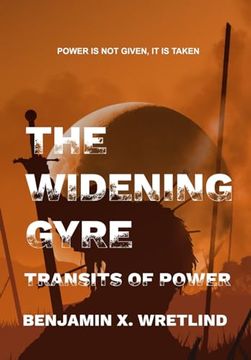 portada The Widening Gyre: Transits of Power (en Inglés)