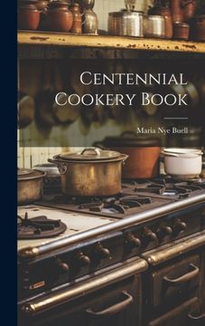 portada Centennial Cookery Book (en Inglés)