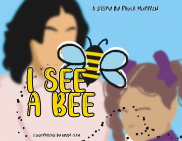 portada I See a Bee: Volume 1 (en Inglés)