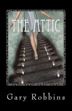 portada The Attic: A Short Story (in English)