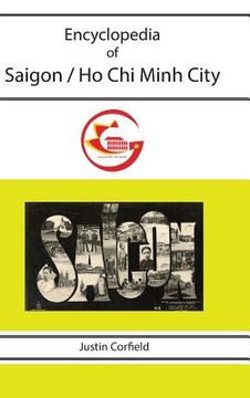 portada Encyclopedia of Saigon / Ho Chi Minh City (en Inglés)