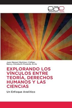 portada Explorando los Vínculos Entre Teoría, Derechos Humanos y las Ciencias (in Spanish)