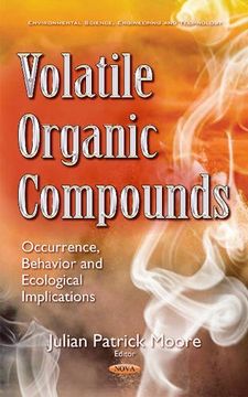 portada Volatile Organic Compounds: Occurrence, Behavior & Ecological Implications (Environmental Science, Engineering and Technology)