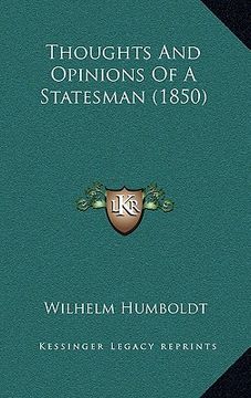portada thoughts and opinions of a statesman (1850) (en Inglés)