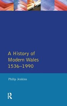 A History of Modern Wales 1536-1990 (en Inglés)