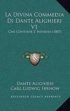 portada La Divina Commedia Di Dante Alighieri V1: Che Contiene L' Inferno (1807) (en Italiano)