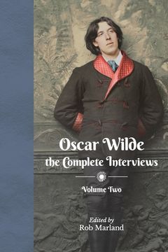 portada Oscar Wilde - The Complete Interviews - Volume Two 