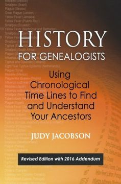 portada History for Genealogists: Using Chronological Time Lines to Find and Understand Your Ancestors (en Inglés)