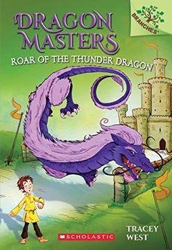portada Roar of the Thunder Dragon: A Branches Book (Dragon Masters #8) (en Inglés)