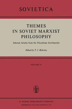 portada Themes in Soviet Marxist Philosophy: Selected Articles from the 'Filosofskaja Enciklopedija' (en Inglés)