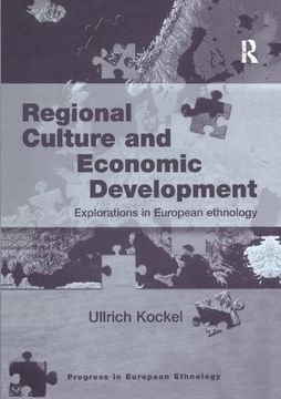portada Regional Culture and Economic Development: Explorations in European Ethnology (en Inglés)