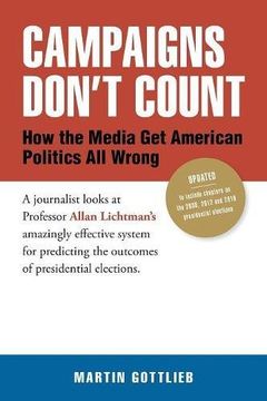 portada Campaigns Don't Count: How the Media get American Politics all Wrong (en Inglés)